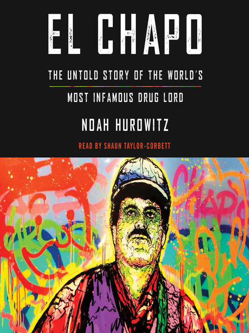 Title details for El Chapo by Noah Hurowitz - Available